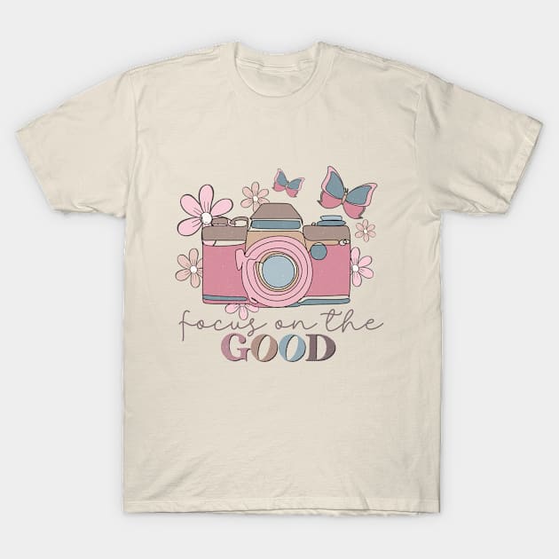 Good Vibes Focus on The Good T-Shirt by Mastilo Designs